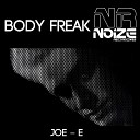 Joe E - Body Freak Original Mix