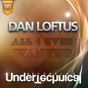 Dan Loftus - To The Club Original Mix