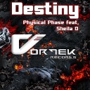 Physical Phase feat Sheila D - Destiny Original Mix
