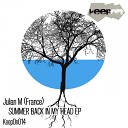 Julian M France - Want Me Now Original Mix