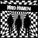 Mad Haven - Find A Way