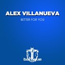 Alex Villanueva - Better for You Jochem Peterson Remix