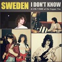 Sweden feat Darren Wilsey - I Don t Know Live feat Darren Wilsey