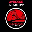 Avrosse - The Night Train Prosdo s Off The Rails Remix