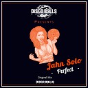 Jahn Solo - Perfect (Original Mix)