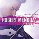 Robert Mendoza - Felices Los 4