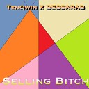TenQwin feat Bessarab - Sellin Bitch