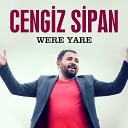 Cengiz Sipan - Were Yare