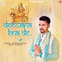 Varinder Davesar - Deewana Bna De