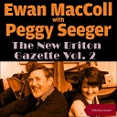 Ewan MacColl Peggy Seeger - Come Live With Me
