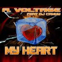 A Voltage feat DJ Cammy - My Heart BaseTo DJ Voggi Radio Edit