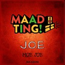 J O E - Mob Job Original Mix
