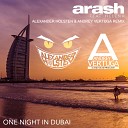 Arash feat Helena - One Night in Dubai Alexander Holsten Andrey Vertuga Remix Radio…