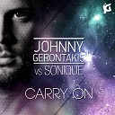 Johnny Gerontakis Sonique - Carry On Radio Edit