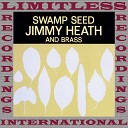 Jimmy Heath And Brass - More Than You Know