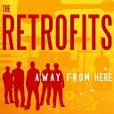 The Retrofits - Caught Up In The Mix