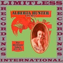 Alberta Hunter - Why Did You Pick Me Up When I Was Down Take 2