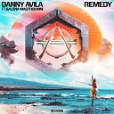 Danny Avila feat Salena Mastroianni - Remedy