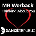 MR Werback - Thinking About You Extended Version