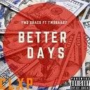 YMG Draco feat Twobaaby - Better Days Live