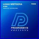 Lukas Wieteszka - Aura Alex Byrka Remix