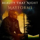 Mayforms - Beauty That Night Original Mix