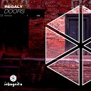 Regaly - Mirrors Original Mix