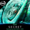 Kerf - Secret Original Mix