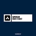 Supersaw - Coast 2 Coast Original Mix