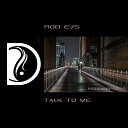 Rob Evs - Talk To Me Original Mix