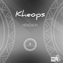 Henzach - Kheops Original Mix