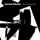 James Winter - Grounded Original Mix