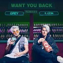 Grey feat L ON - Want You Back Nick Talos Remix