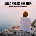 Jazz Relax Session - Calming Blue