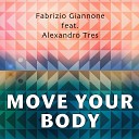 Fabrizio Giannone - Move Your Body Extended Mix
