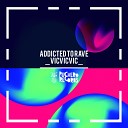VicVicVic - Art Attack Original Mix