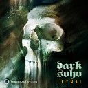 Dark Soho - Lethal Original Mix