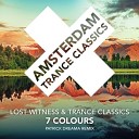 Lost Witness Trance Classics - 7 Colours Extended Mix