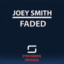 Joey Smith - Faded Original Mix