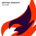 JstaV feat Johanna Ps - You Said Original Mix