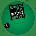Donnie Do Vitte - Dub Disco Original Mix