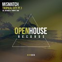 Mismatch UK - Trumpet Zone Original Mix