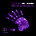 Craig Chambers - Tube Lines Original Mix