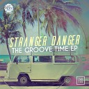 Stranger Danger - Change Original Mix