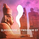 Glasshouse - Feel Me Original Mix