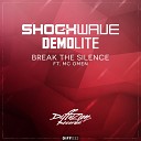 Shockwave Demolite feat Mc Omen - Break The Silence Original Mix