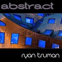 Ryan Truman - Abstract Original Mix