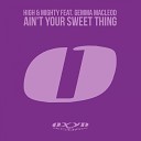 High and Mighty feat Gemma Macleod - Ain t Your Sweet Thing Radio Edit Short Edit B H Club…