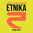 Simioli Nari Milani - Etnika Extended Mix