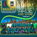 Marange UMC High School Choir - Arise and Shine